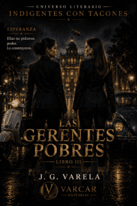 LAS GERENTES POBRES
