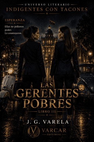 LAS GERENTES POBRES